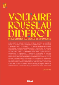 Voltaire, Rousseau et Diderot