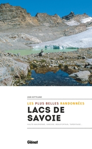 LACS DE SAVOIE - LES PLUS BELLES BALADES ET RANDONNEES