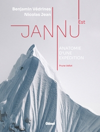 Jannu Est, anatomie d'une expédition