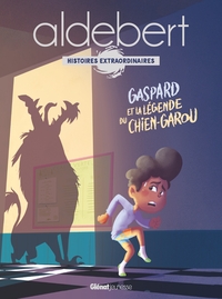 Gaspard et la légende du chien-garou