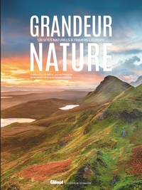 Grandeur nature 120 sites naturels