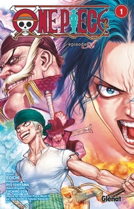 ONE PIECE EPISODE A - TOME 01 - ACE