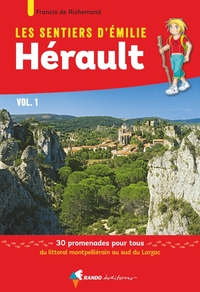 Les Sentiers d'Emilie dans l'Hérault Vol.1