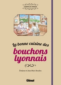 La bonne cuisine des bouchons lyonnais