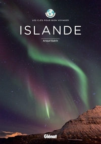 ISLANDE - LES CLES POUR BIEN VOYAGER