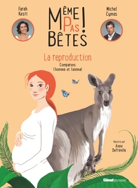 Même pas bêtes !  La reproduction