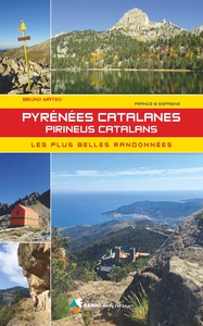 PYRENEES CATALANES - PIRENEUS CATALANS - LES PLUS BELLES RANDONNEES