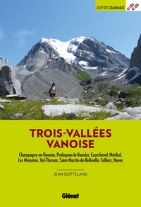 TROIS-VALLEES VANOISE - CHAMPAGNY-EN-VANOISE, PRALOGNAN-LA-VANOISE, COURCHEVEL, MERIBEL, LES MENUIRE