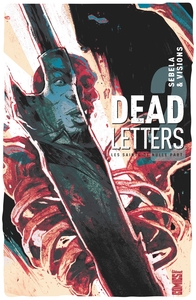 DEAD LETTERS - TOME 02 - LES SAINTS DE NULLE PART