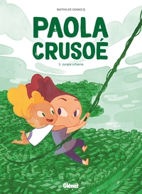 Paola Crusoé - Tome 03 NE