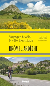 Drôme Ardèche Voyages à vélo et vélo électrique