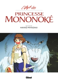 L'Art de Princesse Mononoke - Studio Ghibli