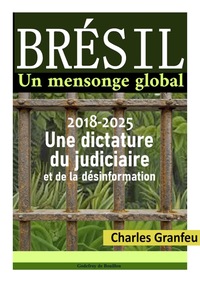 Brésil un mensonge global
