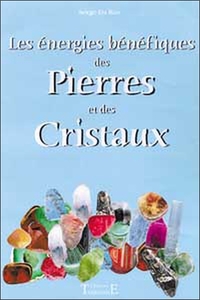 ENERGIES BENEFIQUES DES PIERRES ET CRISTAUX