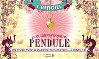 Le Coffret : Le guide pratique du pendule