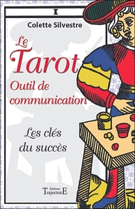 Le tarot outil de communication - Les clés du succès
