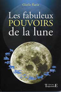 Fabuleux pouvoirs de la Lune