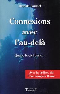 Connexions avec l'au-delà - Quand le ciel parle...