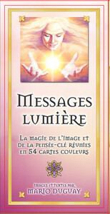 MESSAGES LUMIERE - LA MAGIE DE L'IMAGE ET DE LA PENSEE-CLE REUNIES EN 54 CARTES