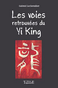 Voies retrouvées du yi-king