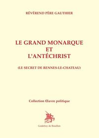 Le Grand Monarque et l'Antéchrist