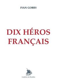 Dix héros français