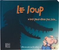 LE LOUP N'EST PEUT-ETRE PAS LOIN...