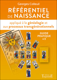 REFERENTIEL DE NAISSANCE APPLIQUE A LA GENEALOGIE ET AUX PROCESSUS TRANSGENERATIONNELS - GUIDE PRATI