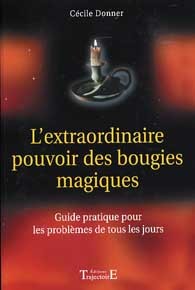 Extraordinaire pouvoir bougies magiques