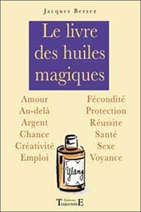 Livre des huiles magiques
