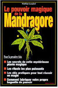 Pouvoirs magiques de la mandragore