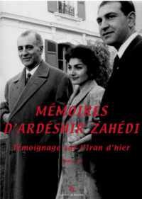 Mémoires d'Ardéshir Zahédi Tome II