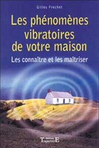 Phénomènes vibratoires de votre maison