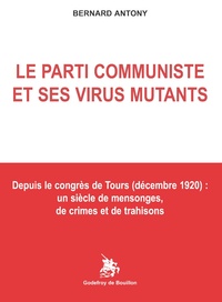 Le parti communiste et ses virus mutants