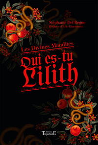 Qui es-tu Lilith - Les Divines Maudites