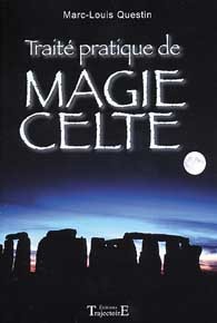 Traité pratique de magie celte