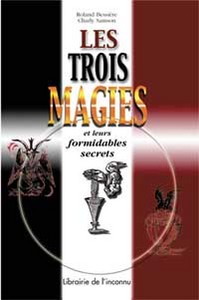 Trois magies et leurs formidables secrets