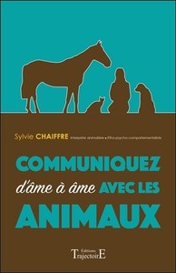 COMMUNIQUEZ D'AME A AME AVEC LES ANIMAUX