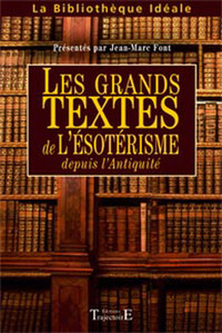 GRANDS TEXTES DE L'ESOTERISME DEPUIS L'ANTIQUITE