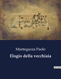 Elogio della vecchiaia