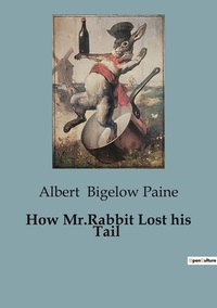 How Mr.Rabbit Lost his Tail