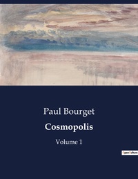 COSMOPOLIS - VOLUME 1