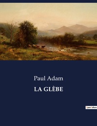 LA GLÈBE