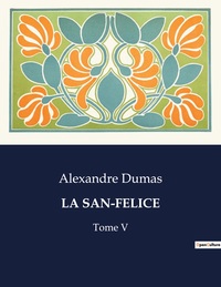 LA SAN-FELICE - TOME V