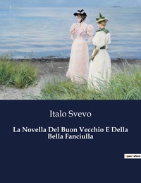 La Novella Del Buon Vecchio E Della Bella Fanciulla