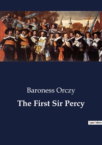 THE FIRST SIR PERCY
