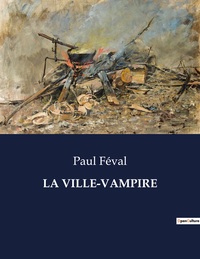LA VILLE-VAMPIRE