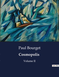 COSMOPOLIS - VOLUME II