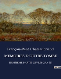 MEMOIRES D'OUTRE-TOMBE