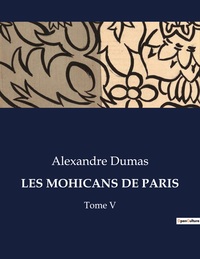 LES MOHICANS DE PARIS - TOME V